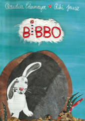 Cover des imagesbuches Bibbo: das Kaninchen Bibbo sieht ängstlich aus seiner Höhle